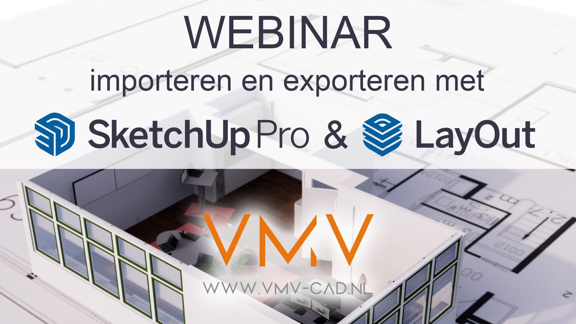 Importeren en exporteren met SketchUp & LayOut
